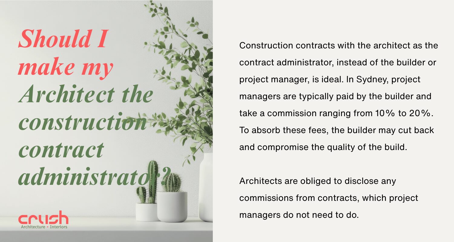 Should I make my architect the construction contract administrator